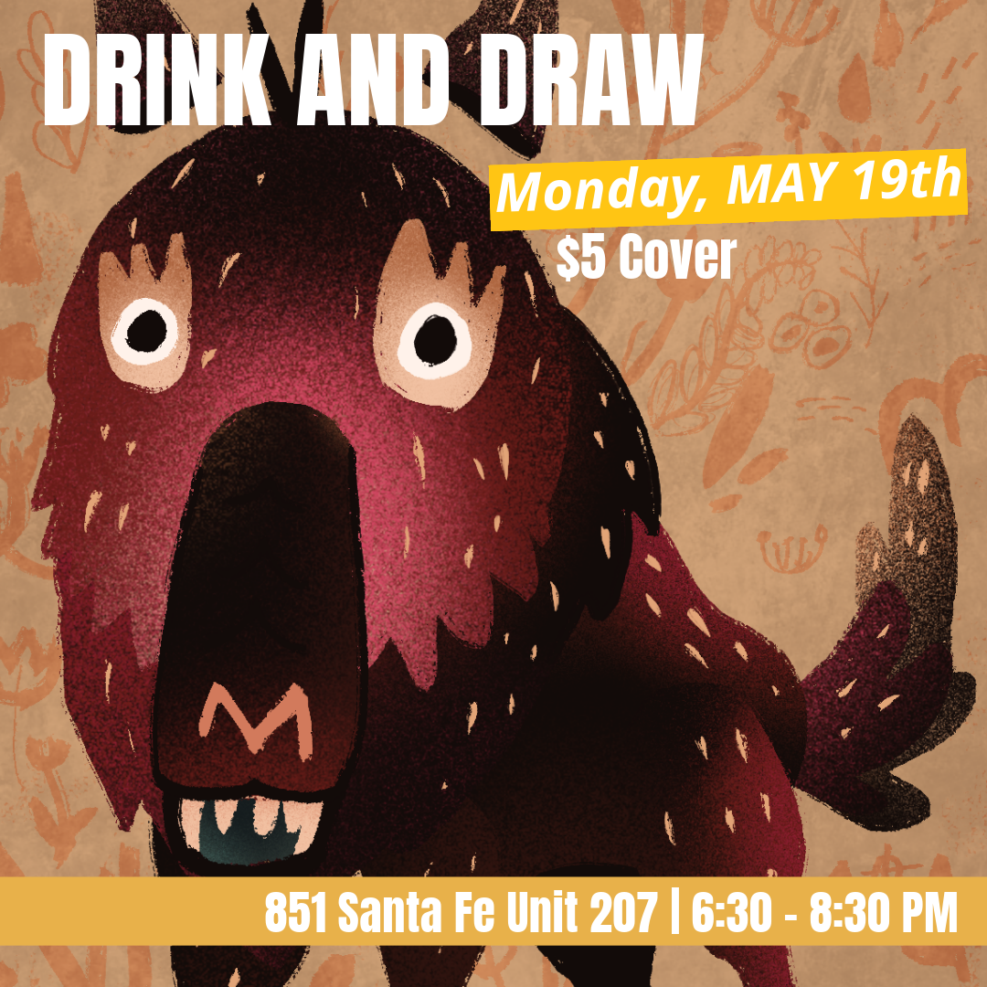 Drink and Draw - MAY 19th - CANCELLED