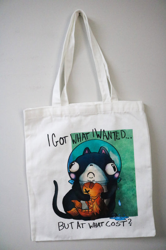 I Got  What I Wanted ... Tote Bag