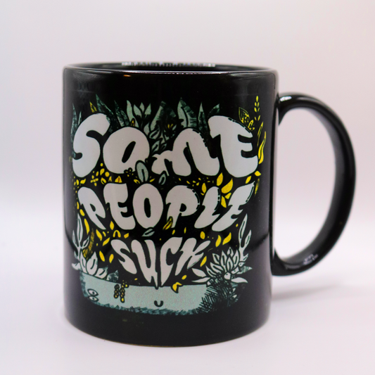Some People Suck - Limited Mug